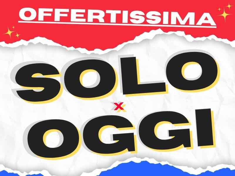 Grafica con scritta "Offertissima solo per oggi"